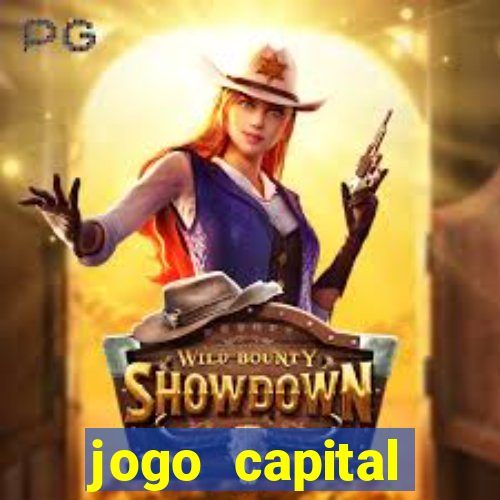 jogo capital download mobile